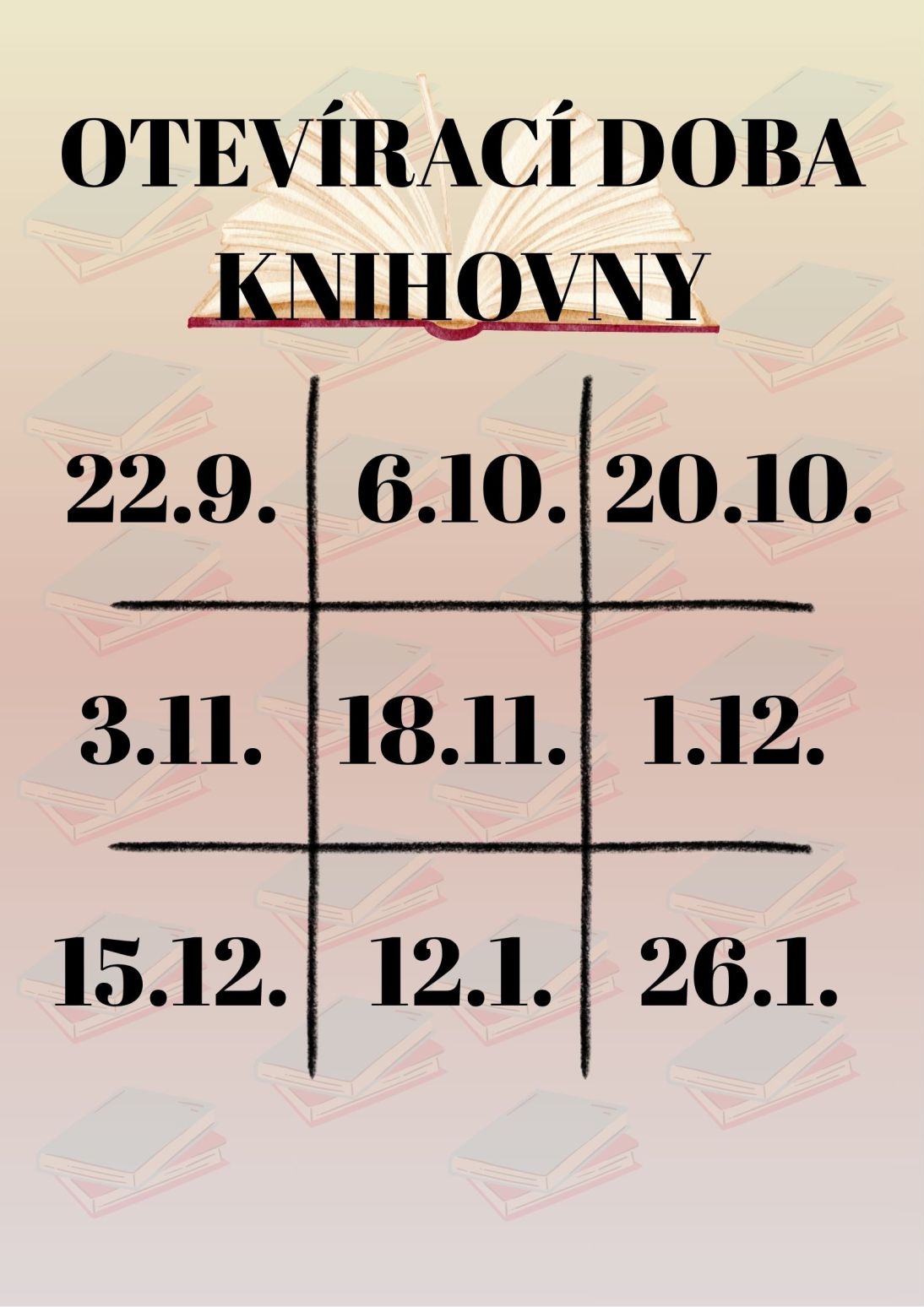 OTEVÍRACÍ DOBA KNIHOVNY OTEVÍRACÍ DOBA KNIHOVNY